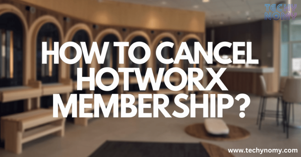 How To Cancel Hotworx Membership?