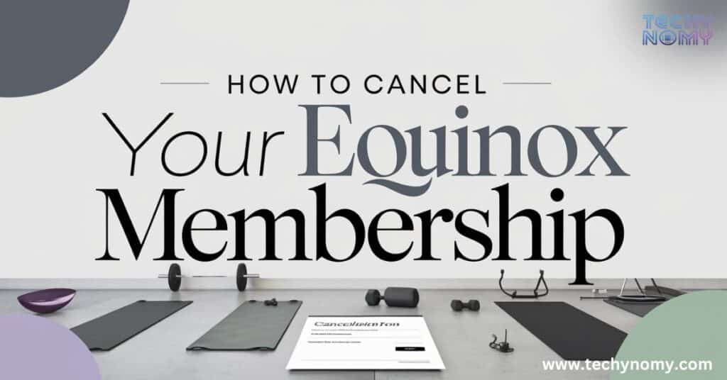 How To Cancel Equinox Membership