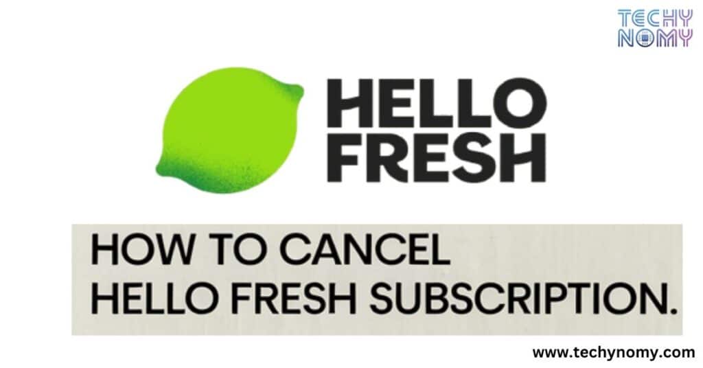 How to Cancel Hello Fresh Subscription