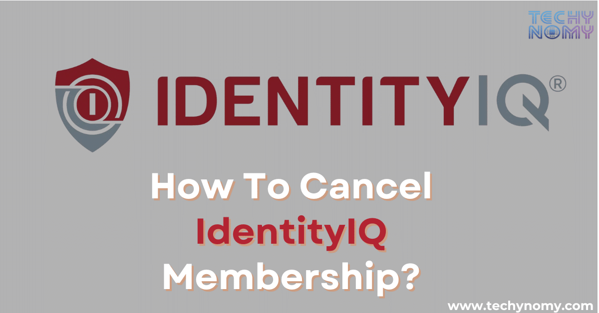 How To Cancel IdentityIQ Membership?