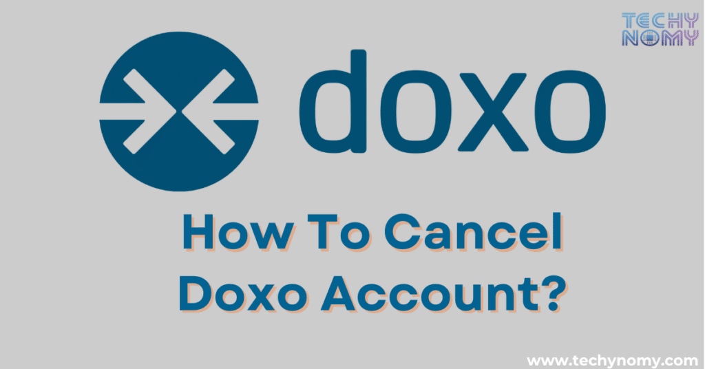 How To Cancel Doxo Account?