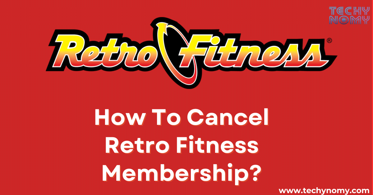 How To Cancel Retro Fitness Membership