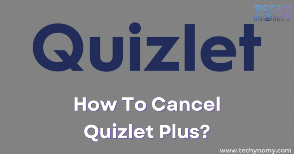 How to Cancel Quizlet Plus