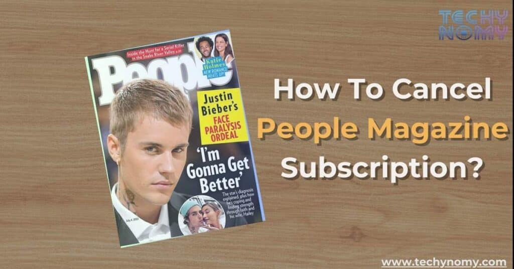 How To Cancel People Magazine Subscription?