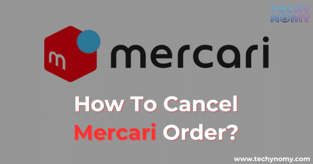 How To Cancel Mercari Order?