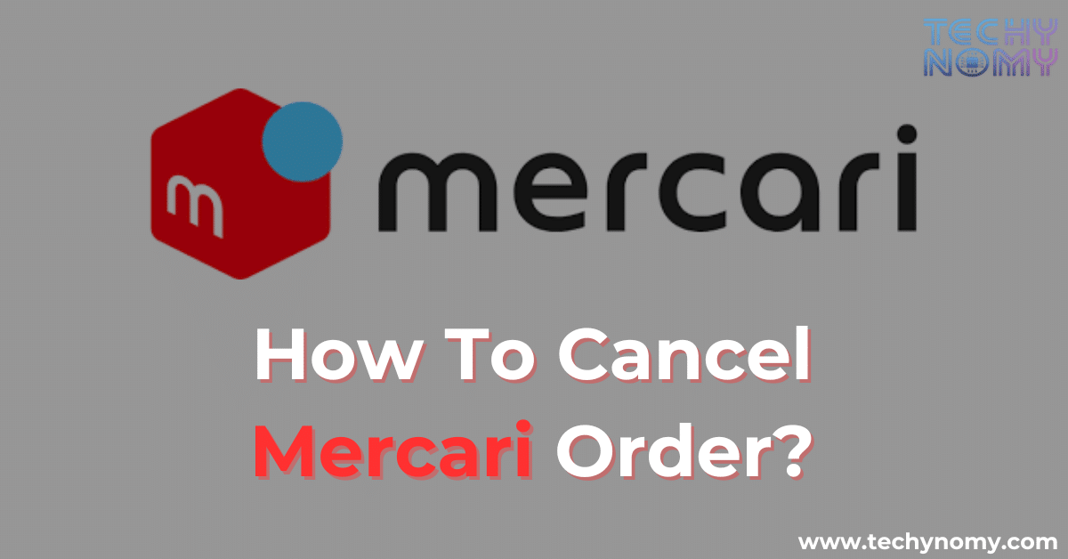 How To Cancel Mercari Order?