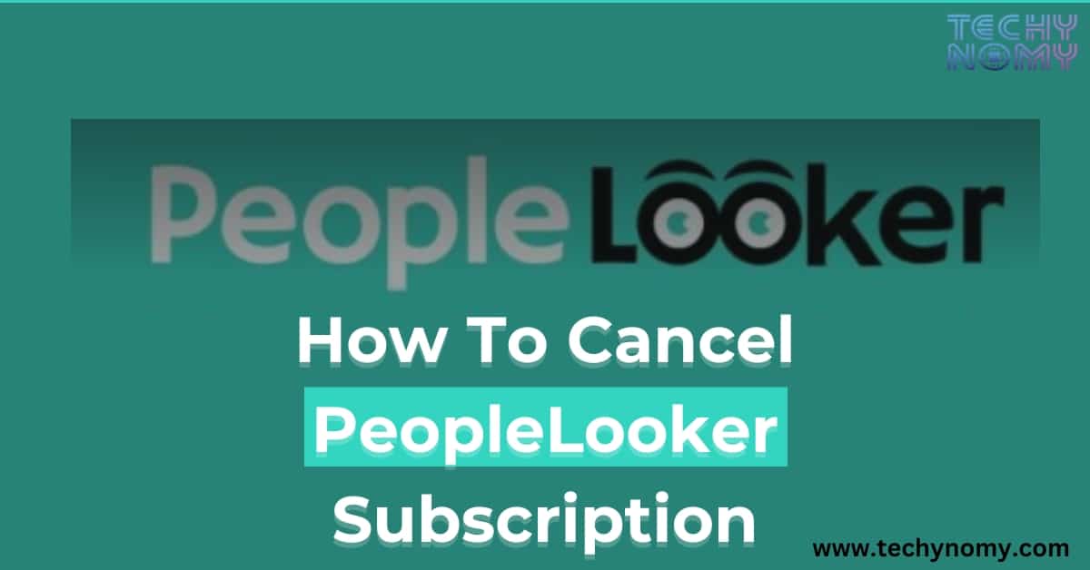 How To Cancel Peoplelooker Subscription