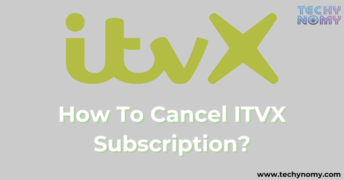 How To Cancel ITVX Subscription