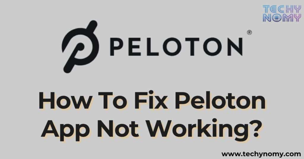 How To Fix Peloton App Not Working