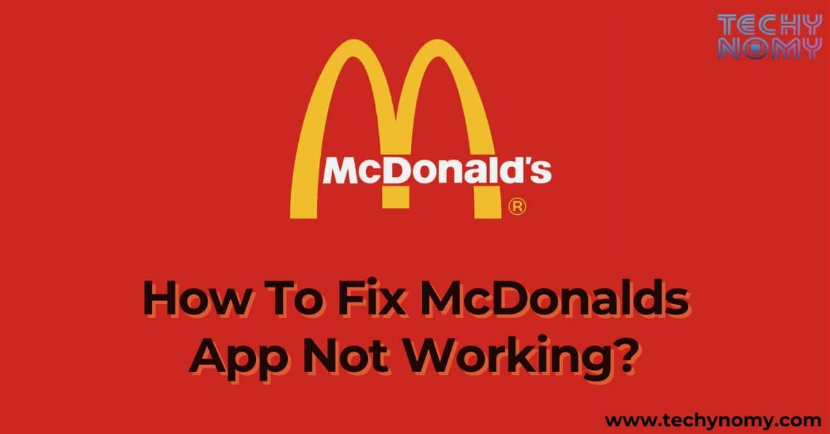 How To Fix McDonalds App Not Working