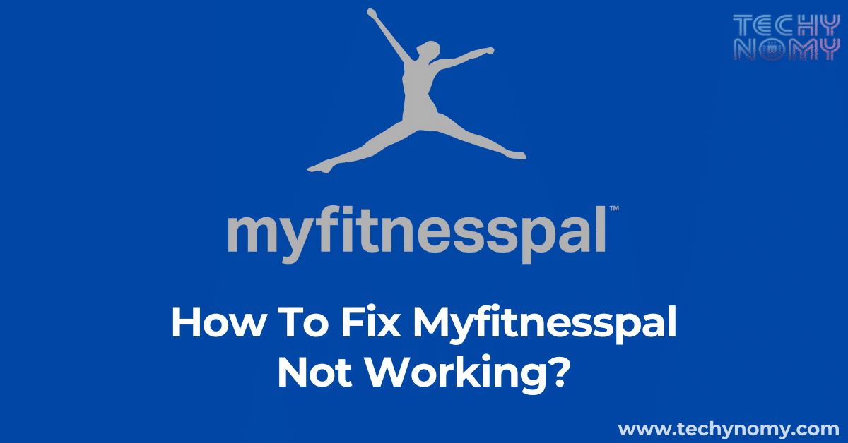 How To Fix Myfitnesspal Not Working