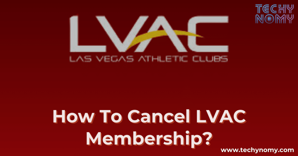 How To Cancel LVAC Membership