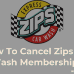 How To Cancel Zips Car Wash Membership?