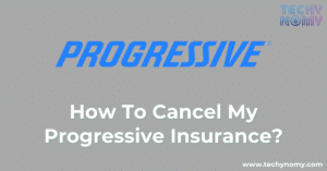 How To Cancel My Progressive Insurance?