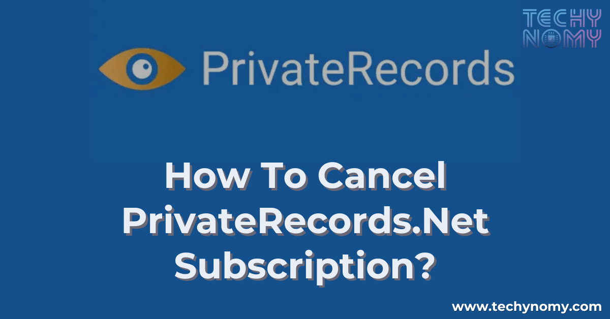 How To Cancel PrivateRecords.Net Subscription?