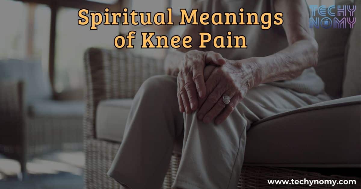 Spiritual Meanings of Knee Pain